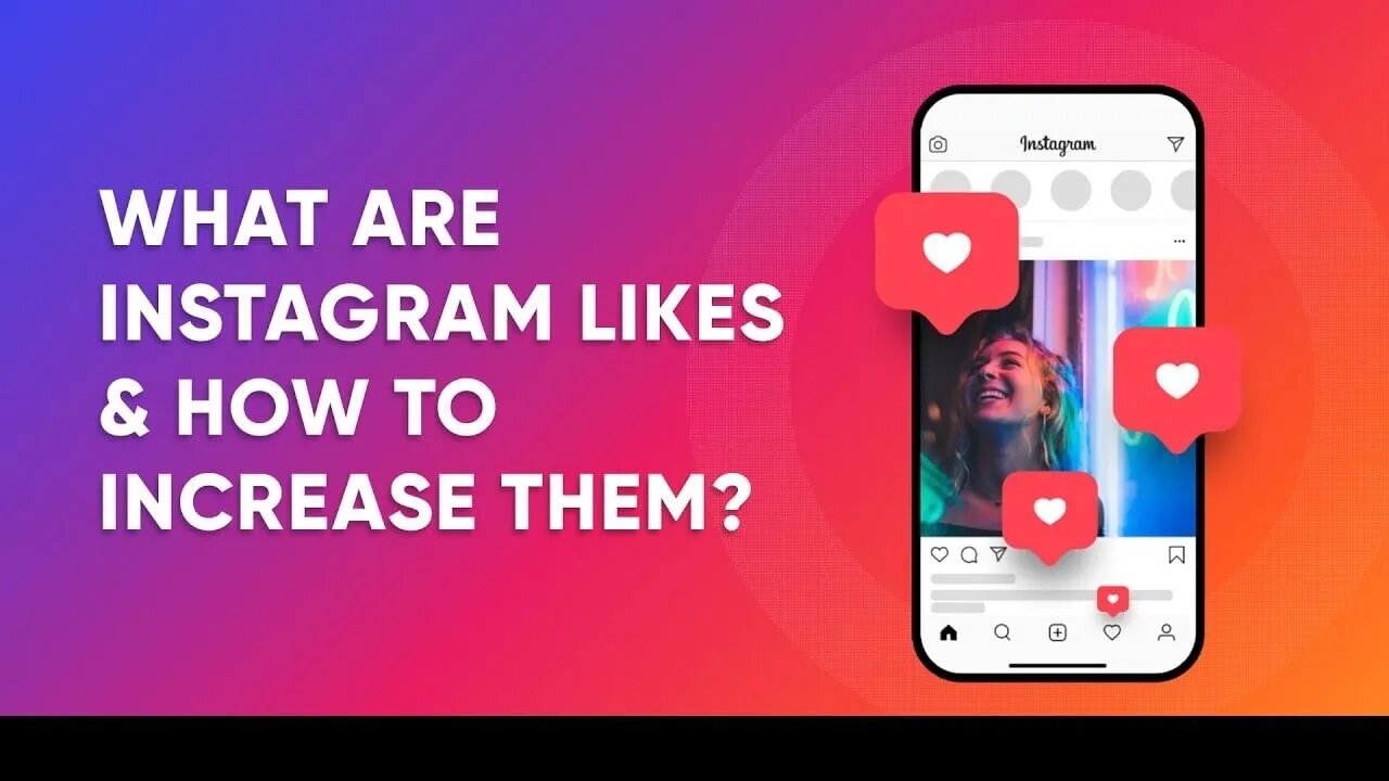 What Are Instagram Likes & How to Increase Them ? | InstaFollowers