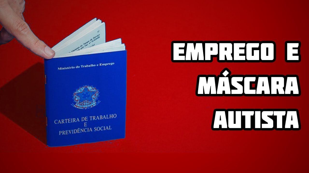 MASCARAMENTO NO AUTISMO E O MERCADO DE TRABALHO (feat Guilherme Maderal)