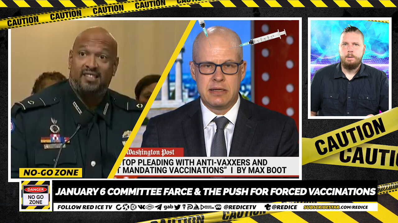 No-Go Zone: January 6 Committee Farce & The Push For Forced Vaccinations