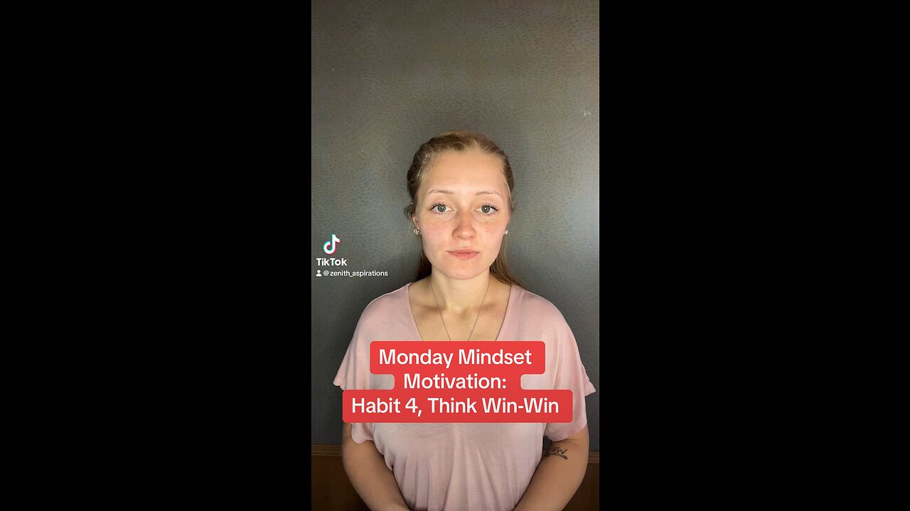 Monday Mindset Motivation: Habit 4, Think Win-Win
