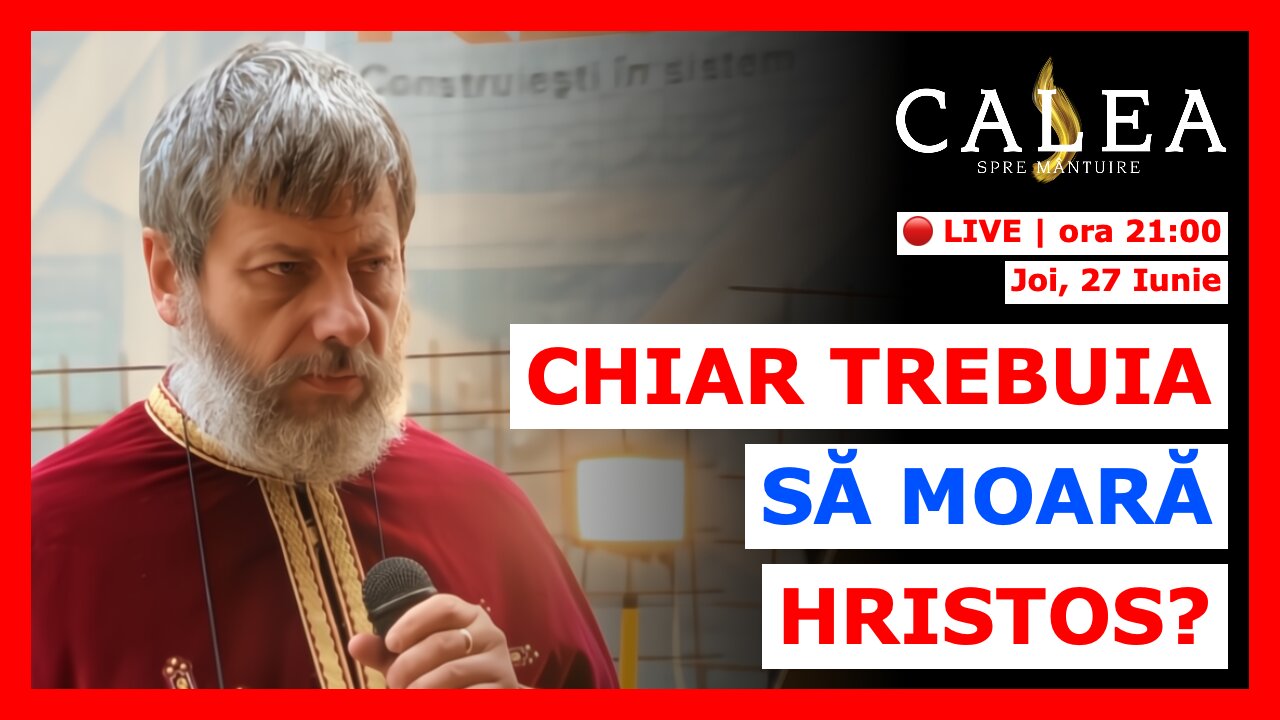 🔴 LIVE #829 - CHIAR TREBUIA SĂ MOARĂ HRISTOS? || Pr. TUDOR CIOCAN