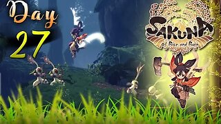 Sakuna: Of Rice and Ruin - Day 27 (with commentary) PS4