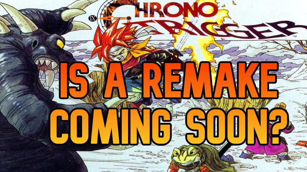 Is SquareEnix Looking At Making A Chrono Trigger Remake?