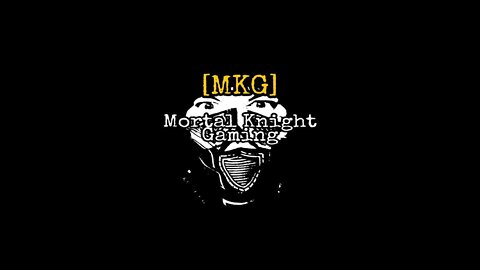 Mortal Knight Gaming Live Stream