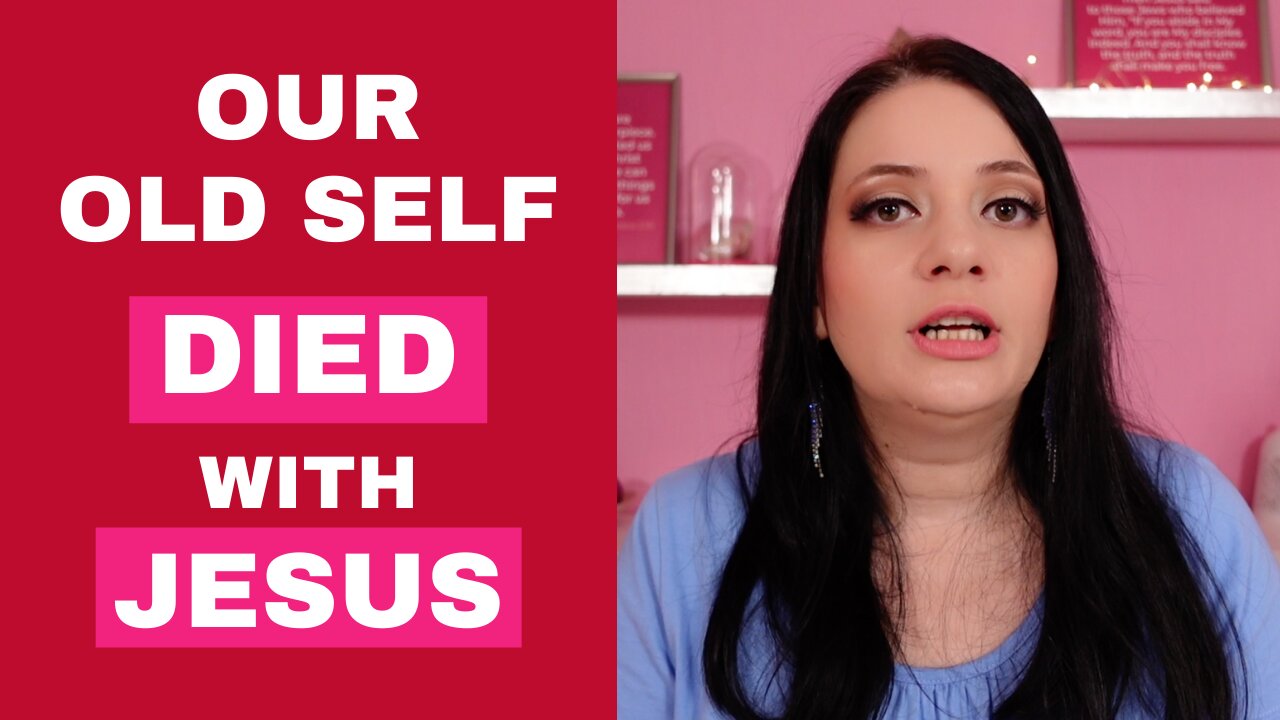 Our Old Self Died with Jesus