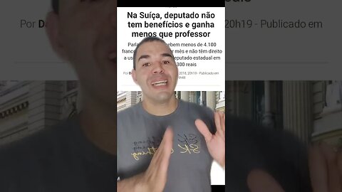 na, Suiça deputado é político recebe o mesmo salário.