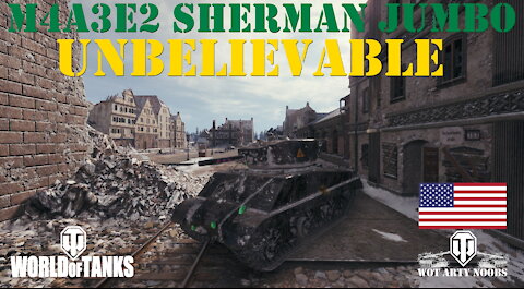 M4A3E2 Sherman Jumbo - UNBELIEVABLE