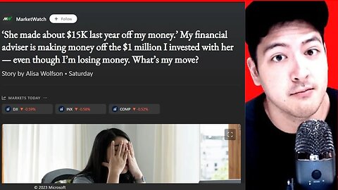 MY FINANCIAL ADVISER MAKES $15K PER YEAR ON MY $1M