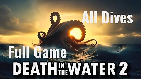 Death In The Water 2 Al Dives Full Game No Commentary HD 4K