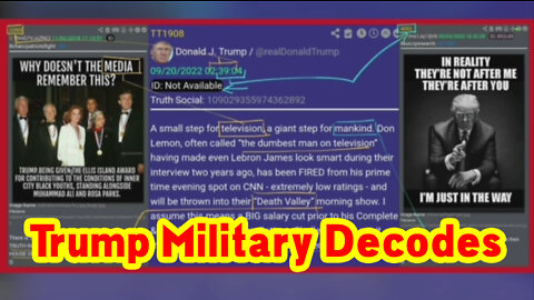 President Trump Military Decodes 9/22/22!.