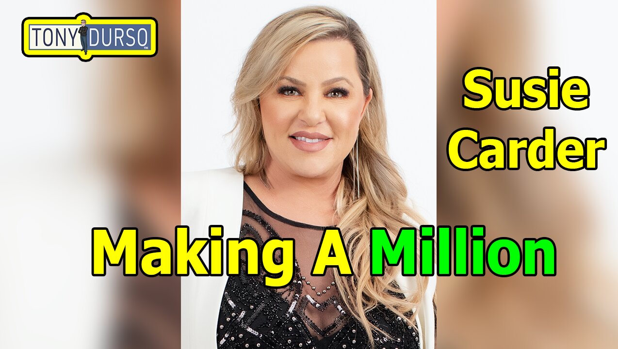 Making A Million with Susie Carder & Tony DUrso