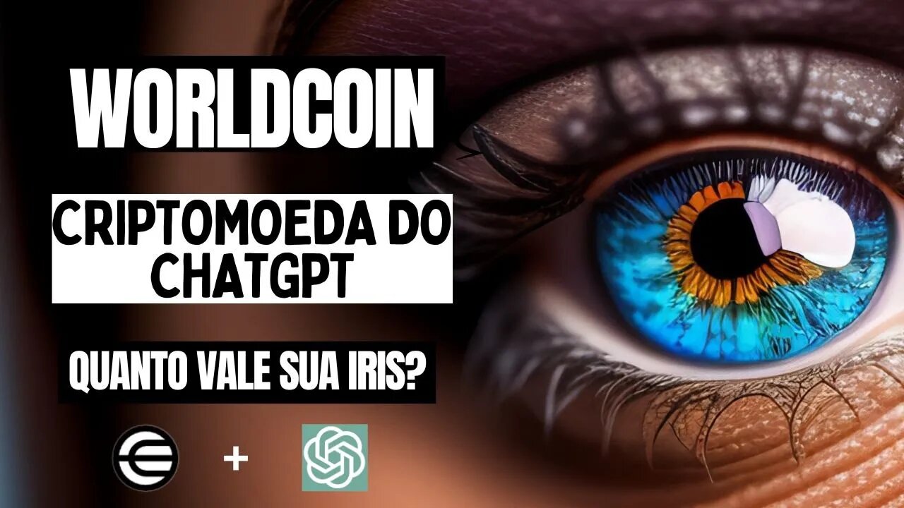 WORLDCOIN (WLD) CRIPTOMOEDA DO CHATGPT | Não compre antes de ver esse vídeo