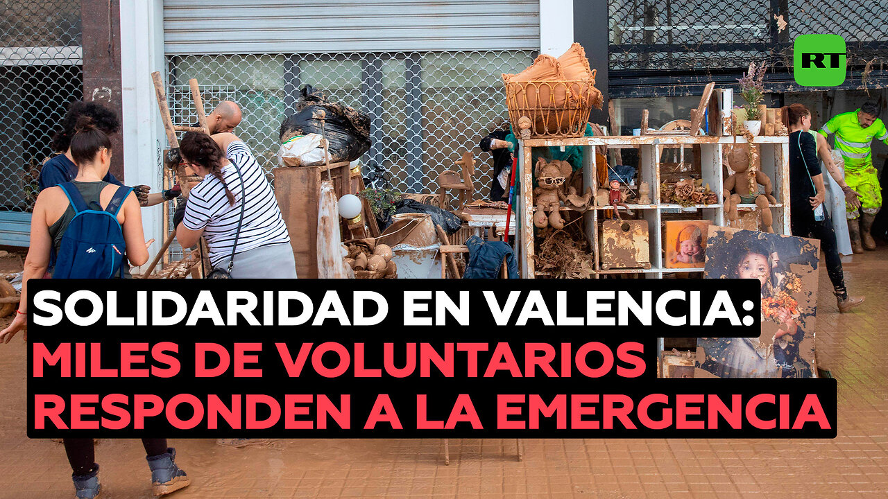 Ola de solidaridad: miles de voluntarios acuden a la zona afectada en Valencia