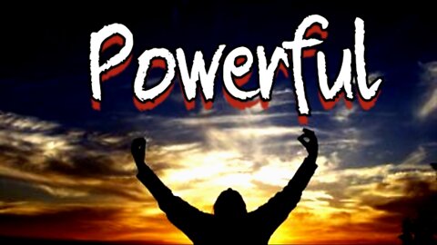 You are powerful - motivational visualization