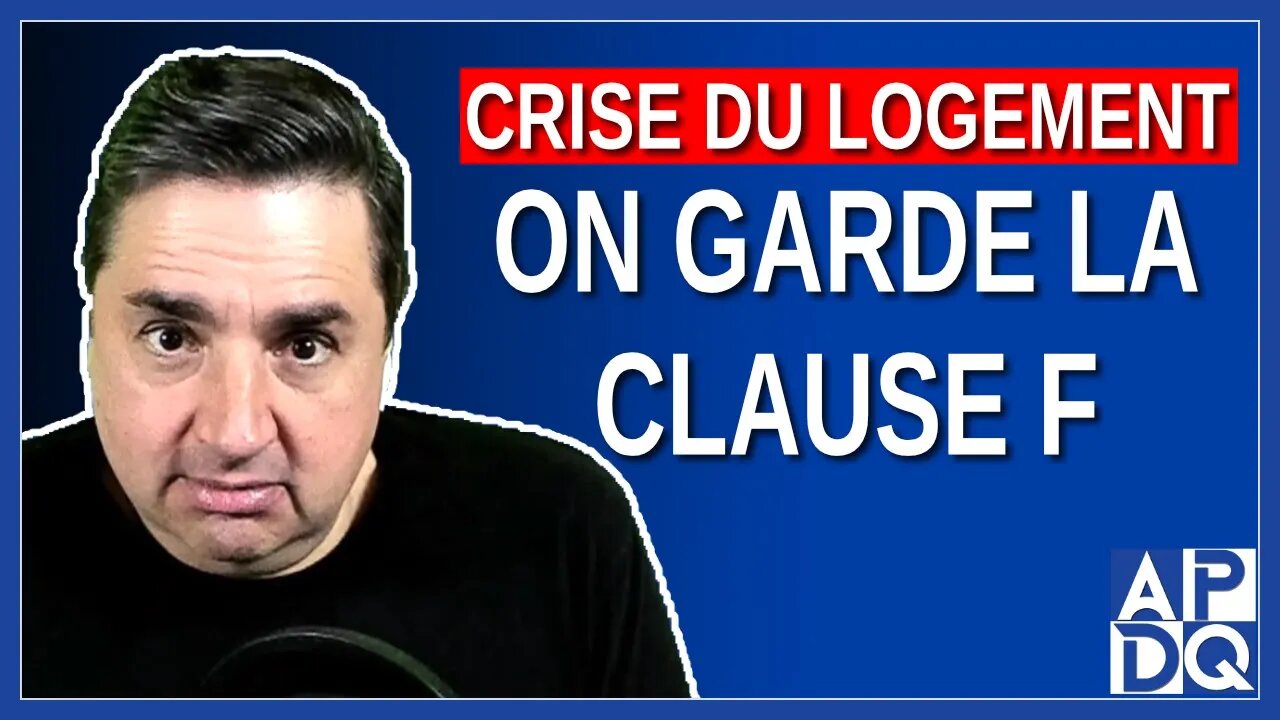 Crise du logement - On garde la clause F