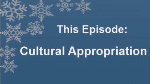 Tumblrisms Episode 6: Cultural Appropriation