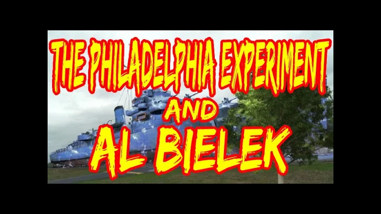 The Philadelphia Experiment and Al Bielek