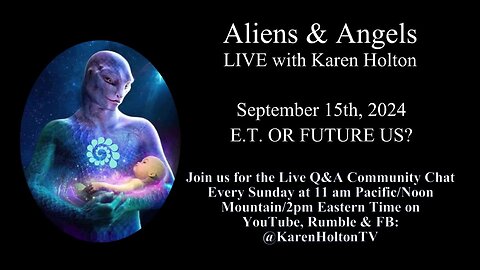 Aliens & Angels Live Podcast, September 15th, 2024 – E.T. OR FUTURE US?