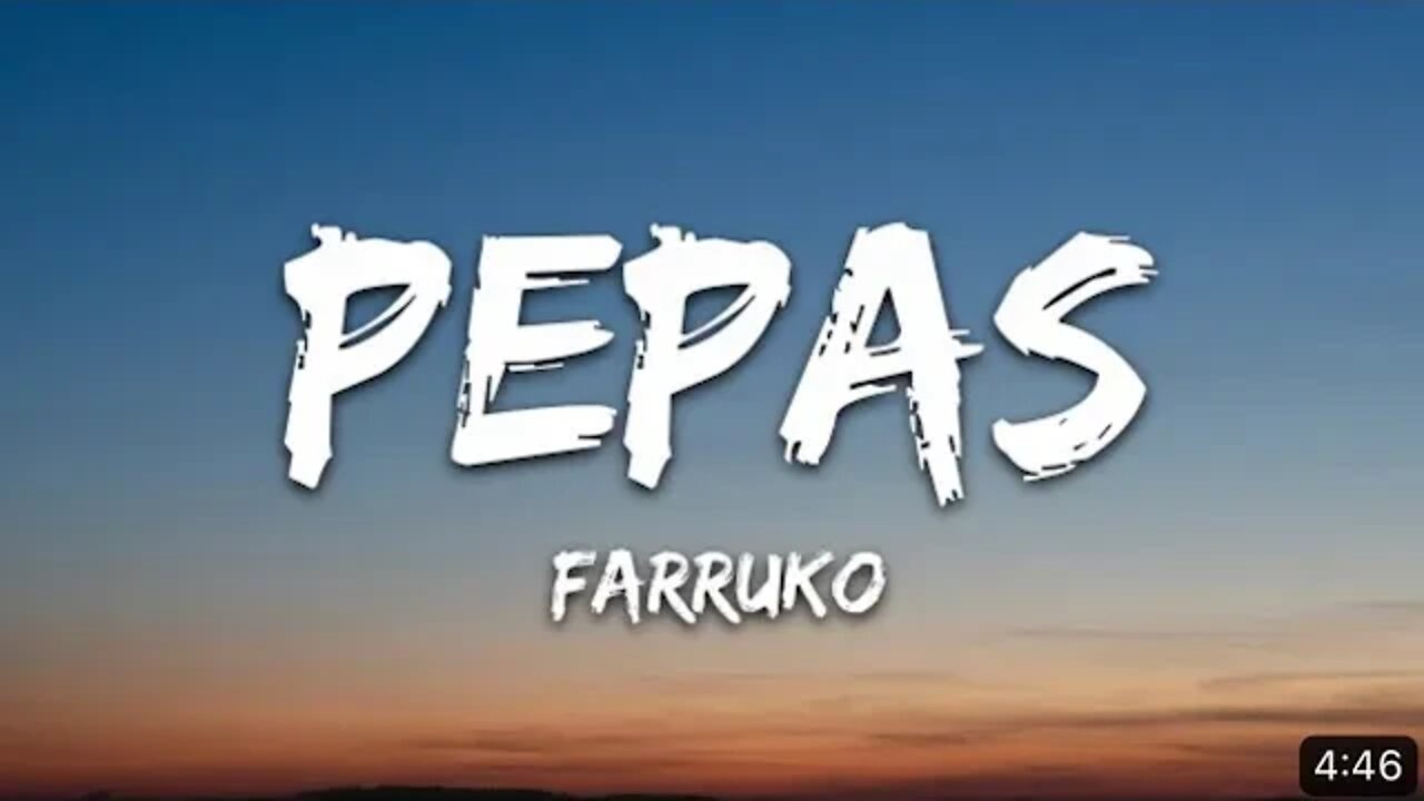 Farruko - Pepas (Letra/Lyrics)