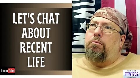 LET'S CHAT ABOUT RECENT LIFE - 101922 TTV1762