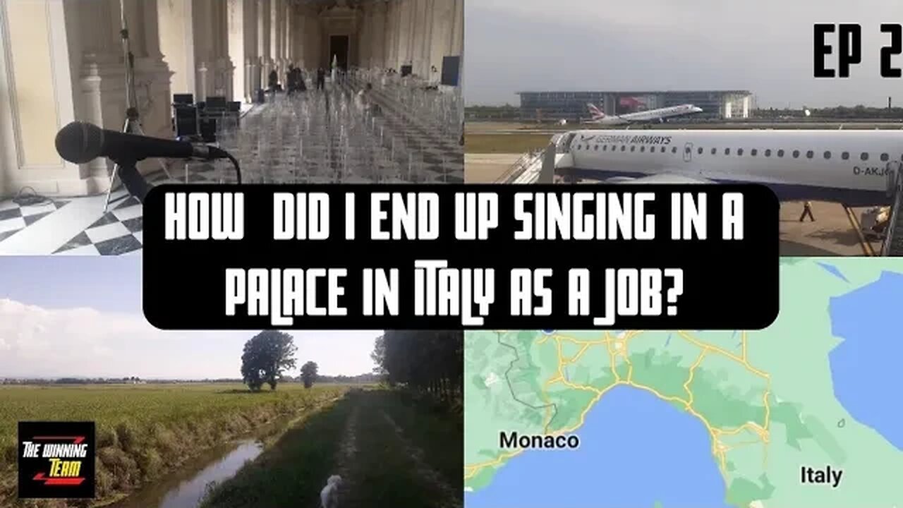 Singing in a Palace in Italy was not something I EVER thought I would do! (Winning Series: Ep 2)