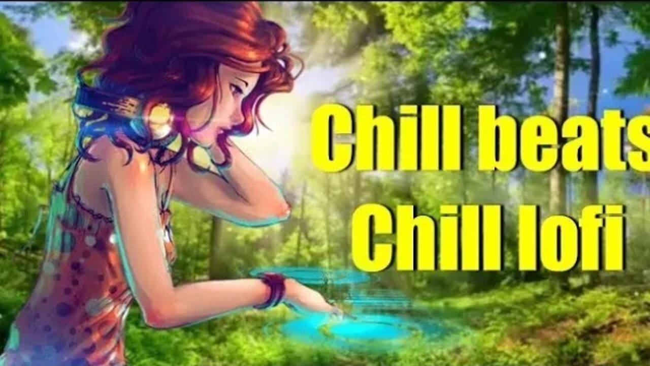 Você está ouvindo Lofi para relaxar/Chilli Beats/Chilli lofi