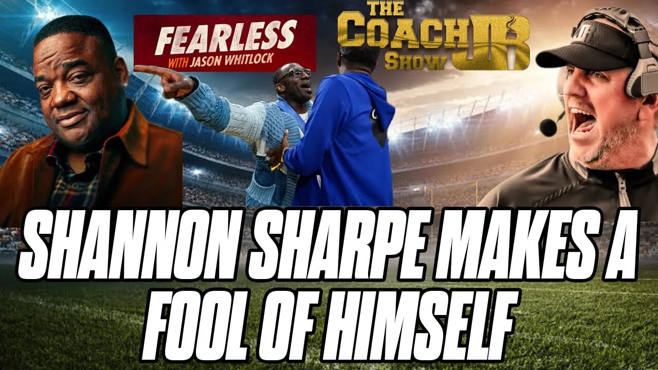 SHANNON SHARP'S FAKE APOLOGY| COACH JB WITH WHITLOCK