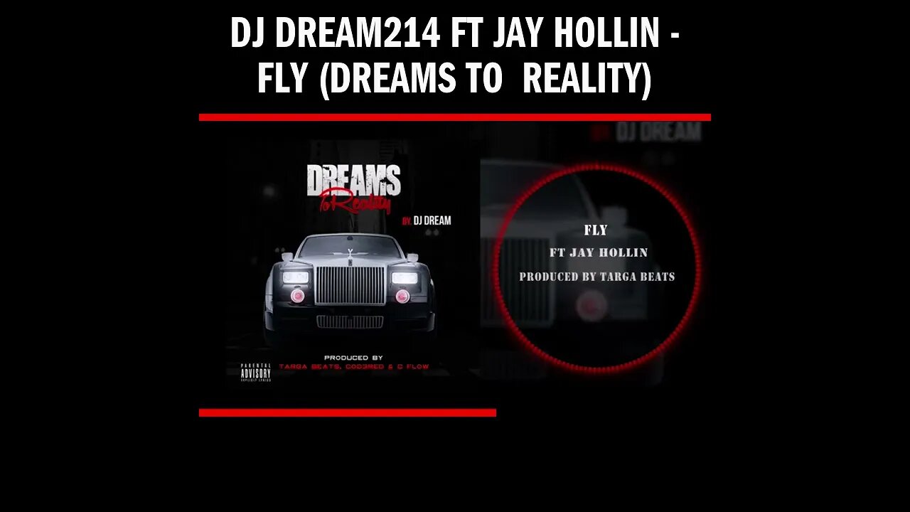 Dj Dream214 ft Jay Hollin - Fly (Dreams To Reality)