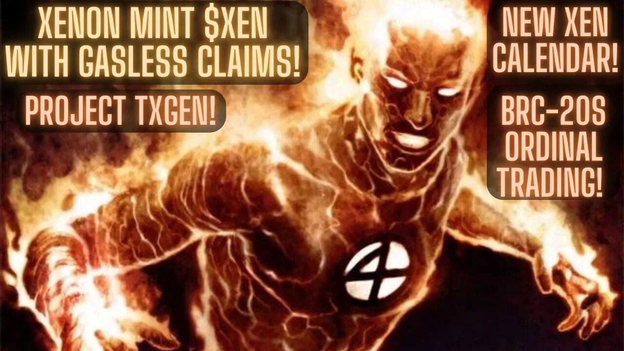 Xenon Mint $Xen With Gasless Claims! Project TXgen! Brc-20s Ordinal Trading! NEW Xen Calendar!