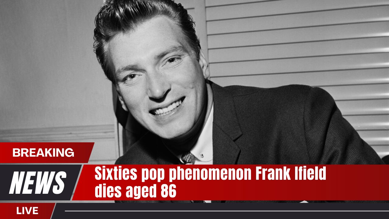 Sixties pop phenomenon Frank Ifield dies aged 86 | News Today | UK |