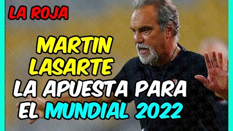 MARTIN LASARTE es el ELEGIDO! LA ROJA ya tiene nuevo DT y en marzo empieza LA BATALLA!
