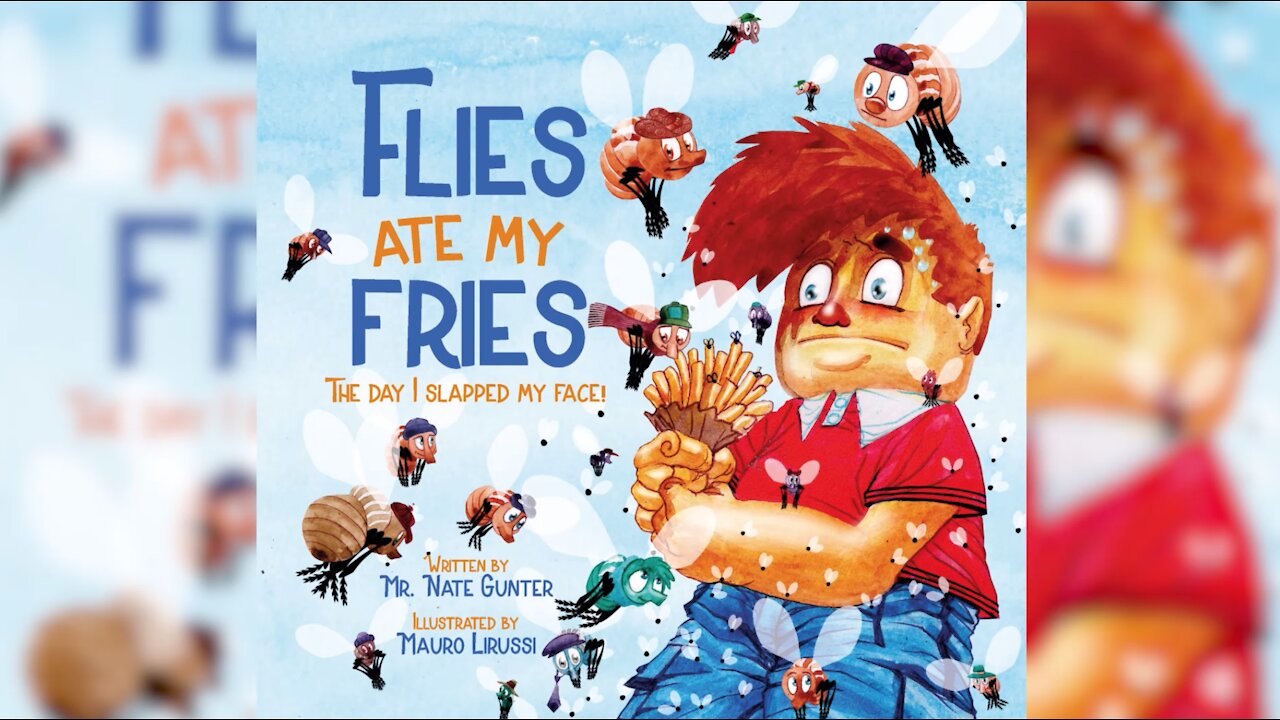 #2 Children's Book -- Flies Ate My Fries: The day I slapped my face!