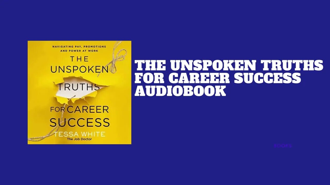 The Unspoken Truths for Career Success audiobook