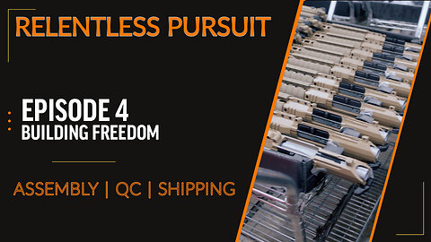 Building FREEDOM | Relentless Pursuit: Episode 4