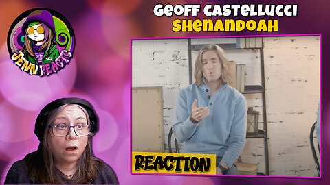 Geoff Castellucci - Shenandoah - Reaction