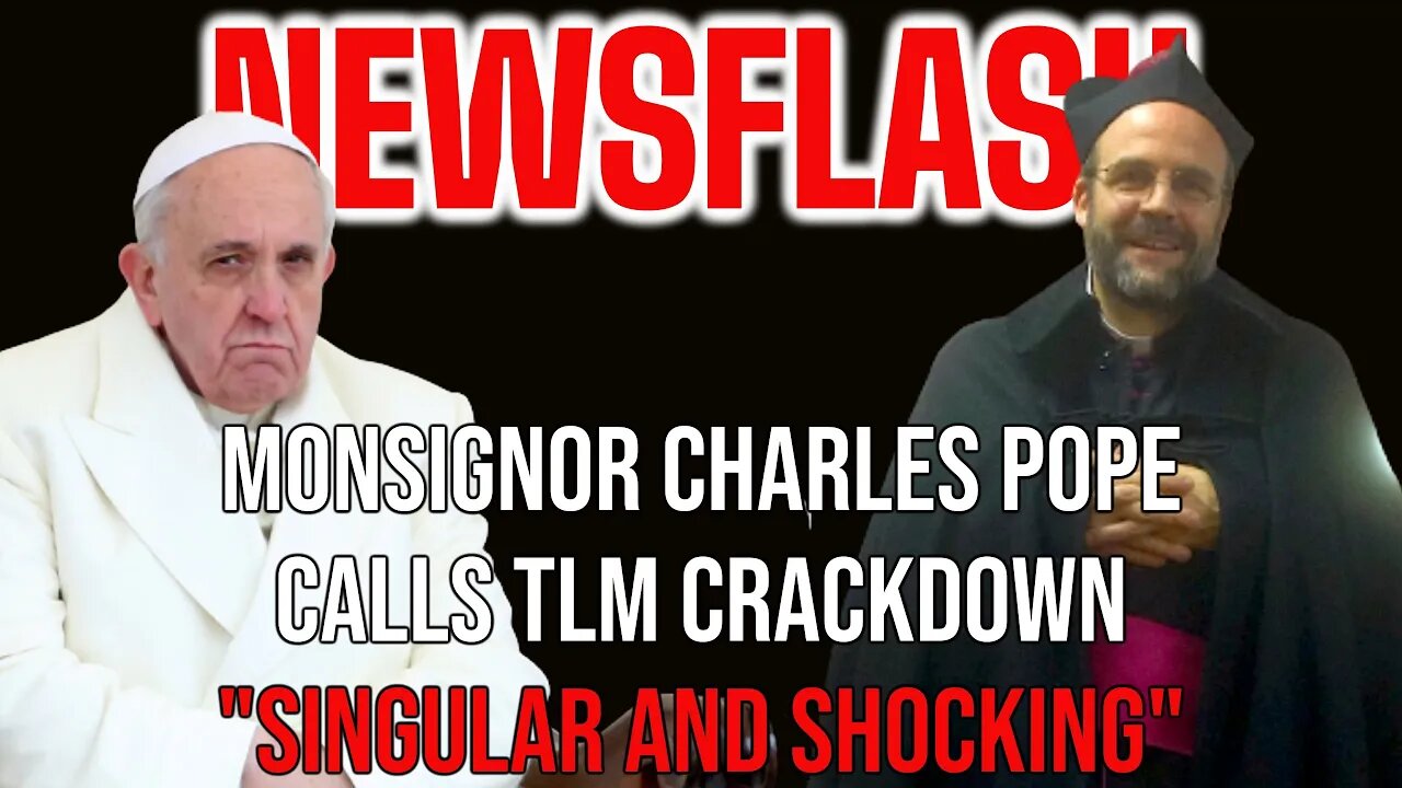 NEWSFLASH: Washington DC Priest Msgr. Pope Calls the Latin Mass Crackdown "Singular and Shocking"!
