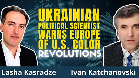 WARNING From Ukrainian Scientist: Georgia Could Be Next "Revolution" | I. Katchanovski & L. Kasradze