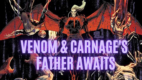 We Examine Donny Cates' King In Black For VENOM 2: LET THERE BE CARNAGE's Father (NEW TRAILER)