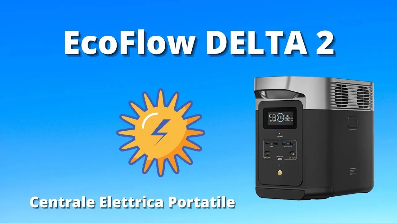 EcoFlow Delta 2 - centrale elettrica portatile - accumulatore di energia