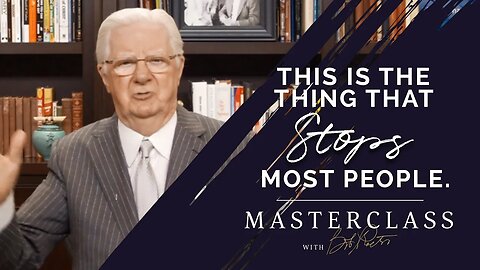 This is the thing that stops most people | Bob Proctor