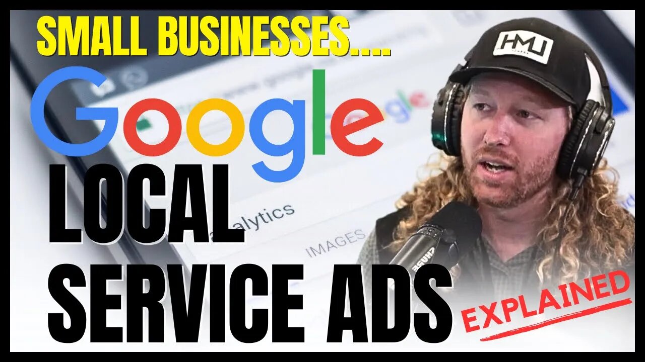 Google Local Service Ads Explained | Danny Braught | LMH Agency