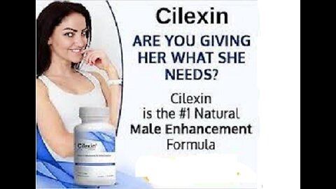 Cilexin: The Nutritional Male Performance Formula - Riview 2024