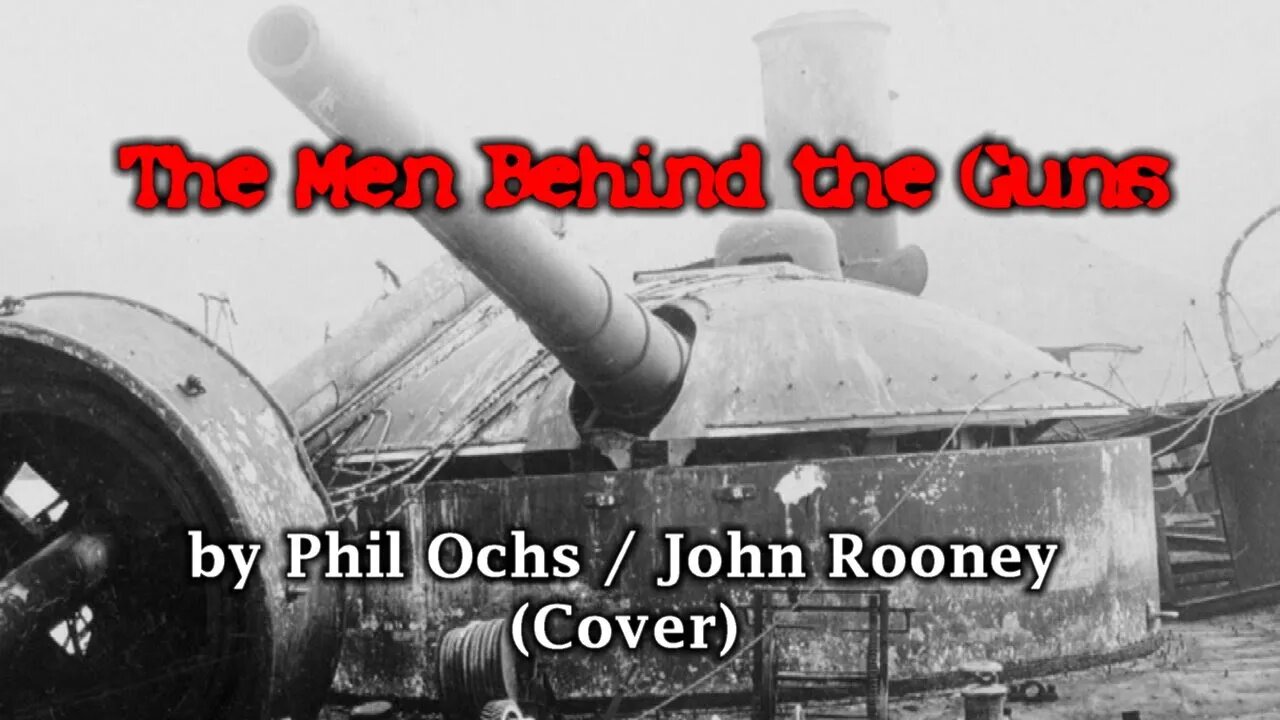 The Men Behind the Guns by Phil Ochs (Cover)