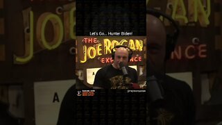 Wanted guest? Hunter Biden - Joe Rogan