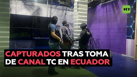 La Policía de Ecuador captura a varios delincuentes que ingresaron a un canal de televisión