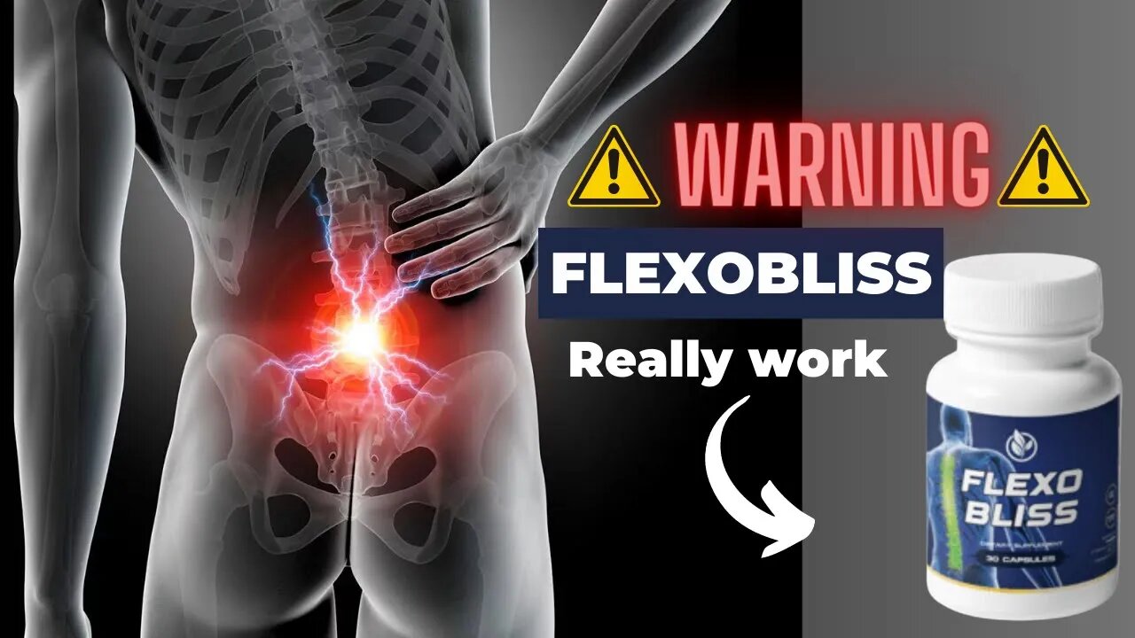 FlexoBliss Works Discover the Low Back Pain Solution