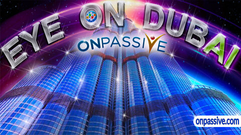 ONPASSIVE The Top Company In Burj Khalifa Dubai
