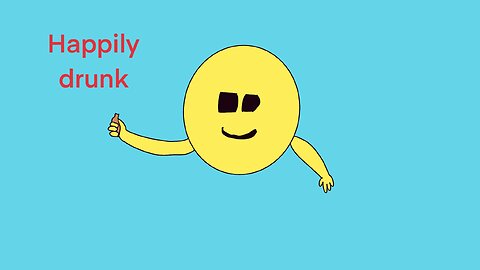 Happily drunk