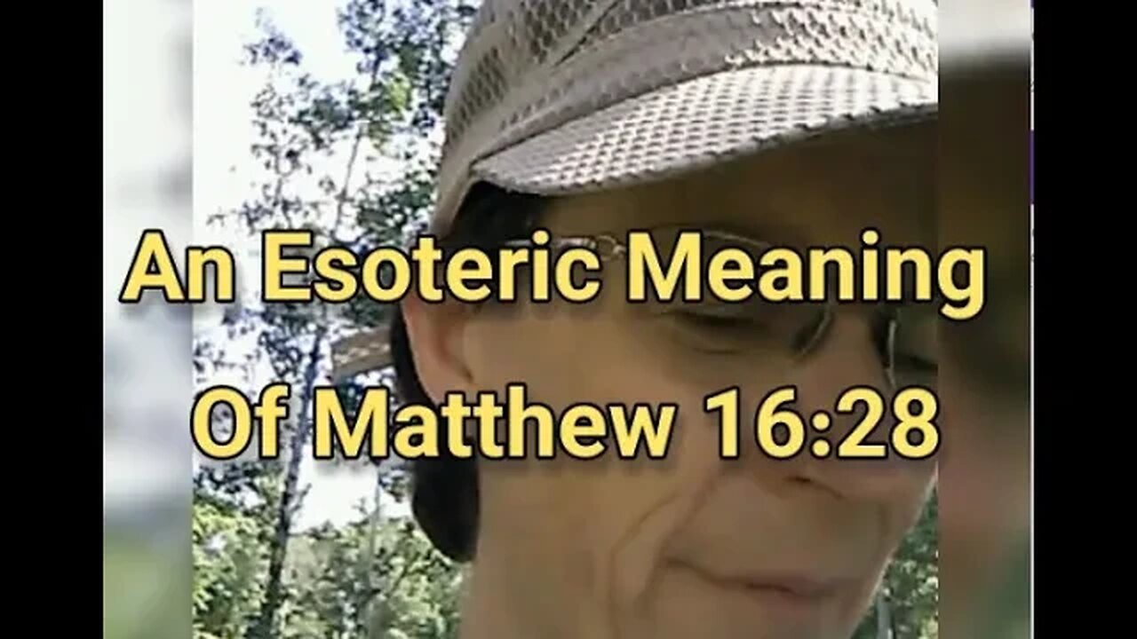 MM# 478 - An Esoteric Interpretation Of Matthew 16:28 - Going Beyond Literal and Preterist Meanings