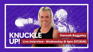 Live with Hannah Baggaley | Knuckle Up with Mike and Cedric | Talkin Fight